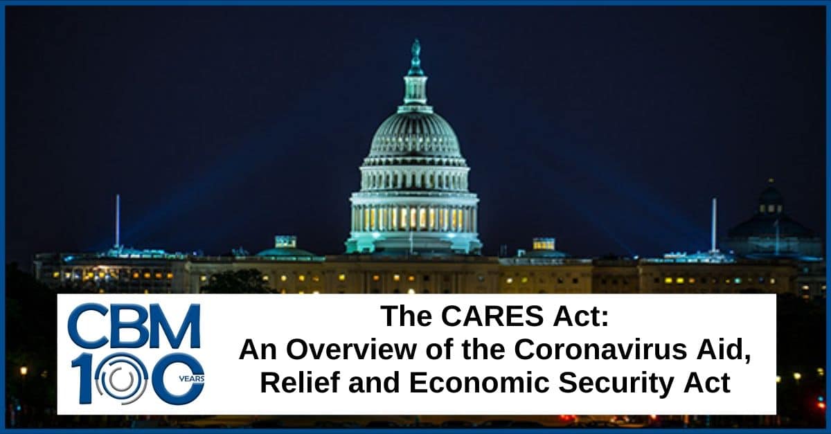 CARES Act Overview Business Funding Directives Washington DC CPA