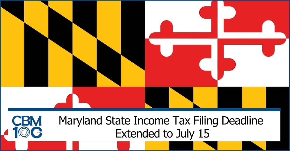 Maryland Tax Filing Deadline Extended Bethesda CPA Firm